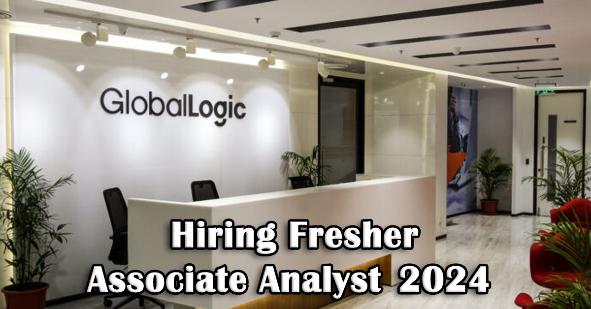 Global Logic Jobs for Freshers 2024
