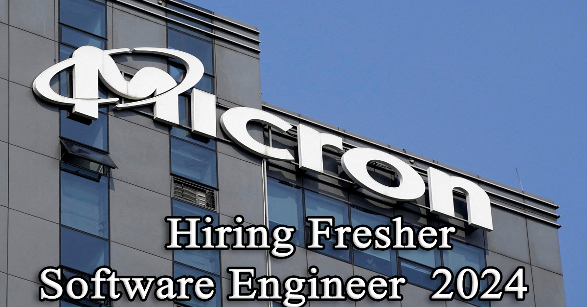 Micron Jobs for Freshers 2024