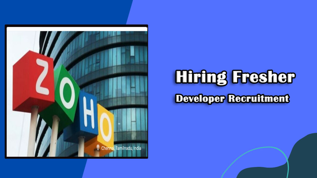 Zoho Jobs for Freshers 2024 for Developer Recruitment